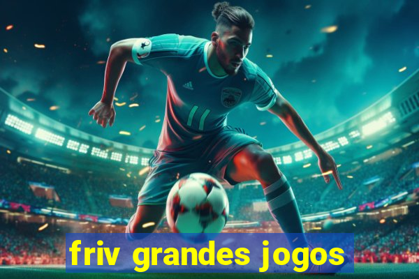 friv grandes jogos